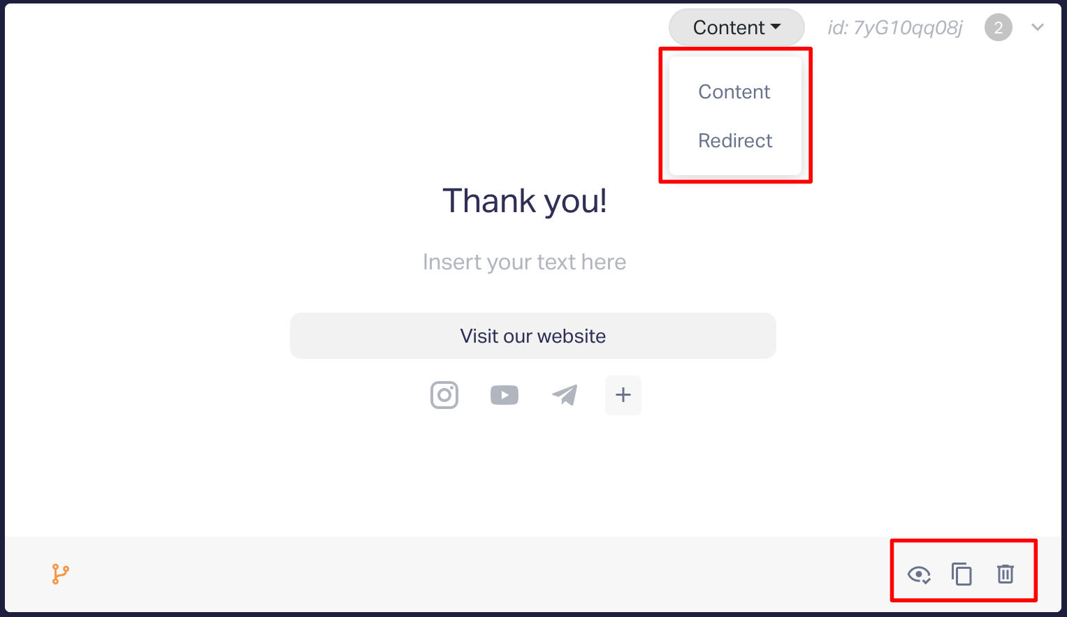 For each page, you can configure:  Type (Content or Redirection).  Page visibility (it will remain in the editor but won’t be displayed during the quiz).  Duplication or deletion.